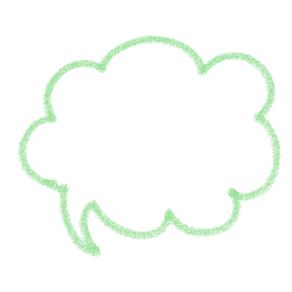 淡いグリーンのクレヨンタッチで描かれた吹き出しフレームです。やさしくふんわりとした線の質感が特徴で、ナチュラルな雰囲気のデザインにぴったり。コメント枠やメッセー